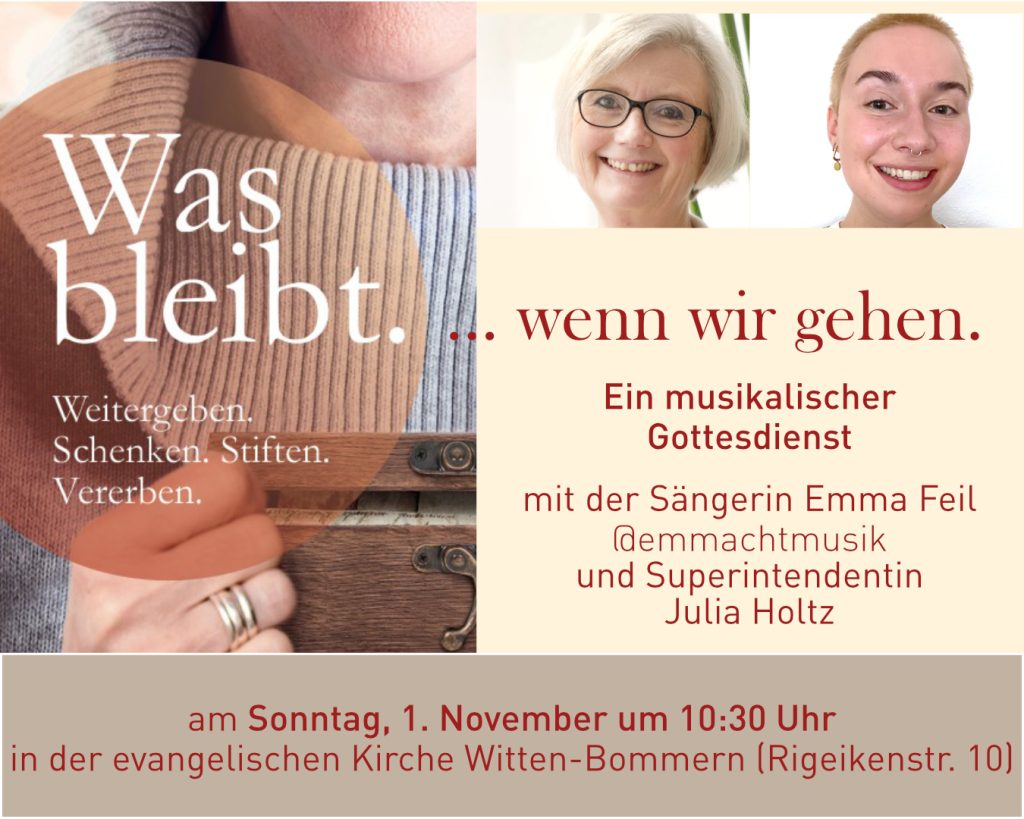 Was bleibt, wenn wir gehen? Musikalischer Gottesdienst am 1.11.2026 in der ev. Kirche Witten-Bommern, Rigeikenstraße 10, mit Julia Holtz und Emma Feil