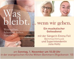 Was bleibt, wenn wir gehen? Musikalischer Gottesdienst am 1.11.2026 in der ev. Kirche Witten-Bommern, Rigeikenstraße 10, mit Julia Holtz und Emma Feil